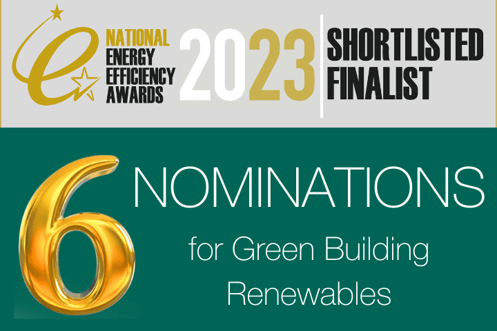 Green Building Renewables receives six nominations at National Energy Efficiency Awards